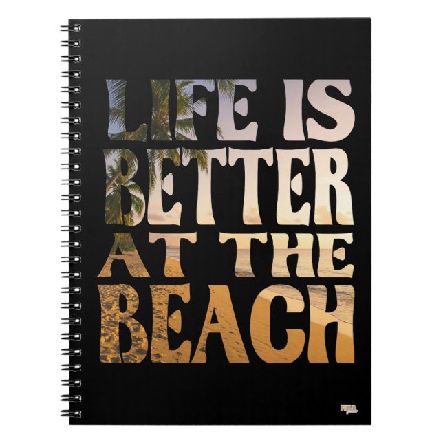 Cuaderno Life is Better at the Beach Notebook (Front)