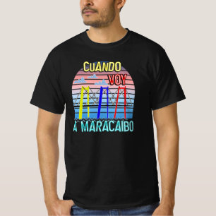Cuando Voy a Maracaibo Venezuela Souvenirs T-Shirt
