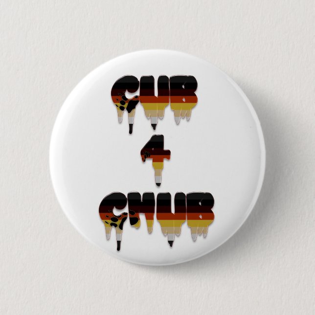 Cub 4 Chub Pinback Button (Front)