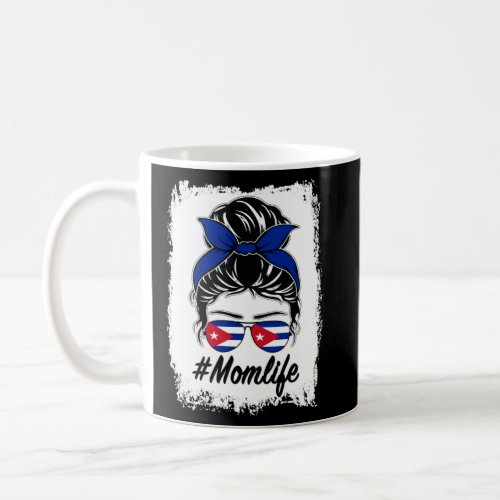 Cuba Flag Cuban Mom Messy Bun Mom Life  Coffee Mug