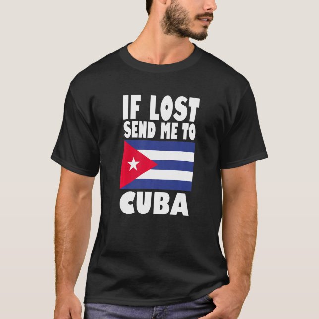 Cuba Flag Design  If lost send me to Cuba Premium T-Shirt (Front)