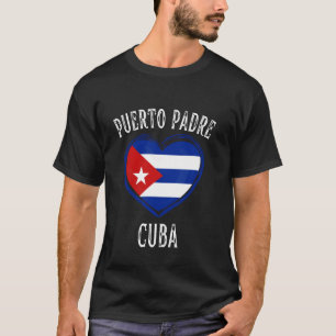 Cuba Flag Heart Puerto Padre City T-Shirt