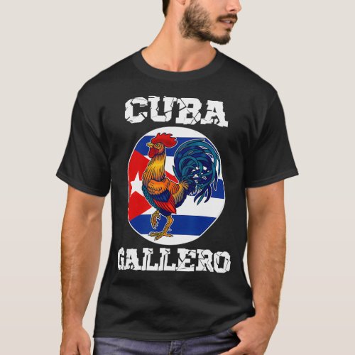 Cuba Gallero Cuban Flag Rooster Cockfighting  T_Shirt