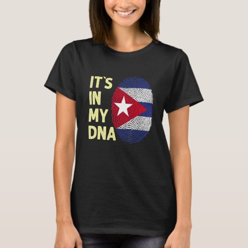Cuba In My Dna Cuban Flag Team Cuba 1 T_Shirt