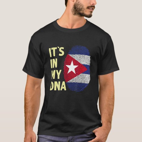 Cuba In My Dna Cuban Flag Team Cuba 1 T_Shirt