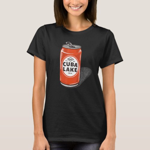 Cuba Lake New York Ny Lakelife Soda Can Cola T_Shirt