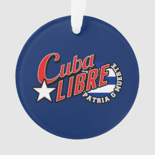 Cuba Libre Motto Ornament