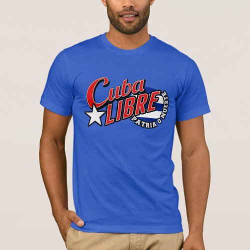Cuba Libre Motto T_Shirt