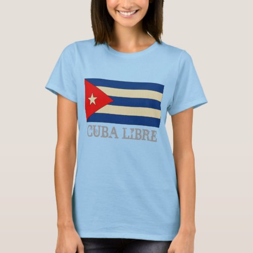 Cuba Libre T_Shirt
