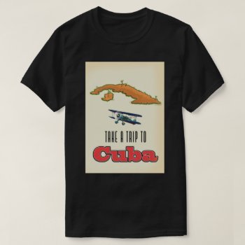 Cuba Vacation Poster T-shirt by bartonleclaydesign at Zazzle
