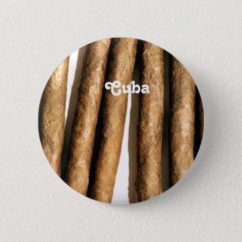 Cuban Cigars Pinback Button by GoingPlaces at Zazzle
