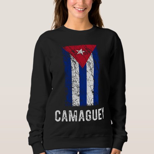 Cuban Flag Camaguey Cuban Pride Sweatshirt