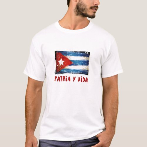 Cuban Flag Patria y Vida T_Shirt