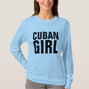 Cuban Girl T-Shirts