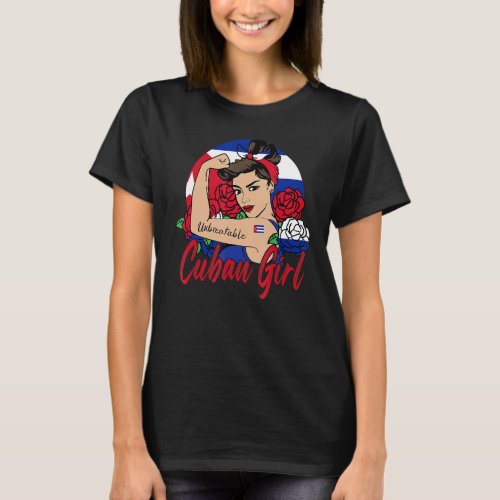 Cuban Girl Unbreakable Cuban Flag Strong Women T_Shirt