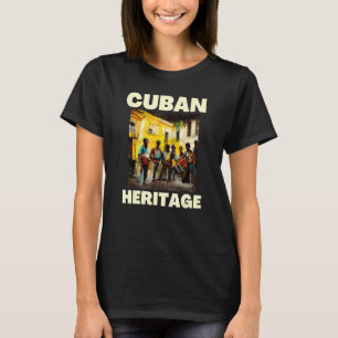 Cuban Heritage Street Music Sol Music Havana Cuba T-Shirt