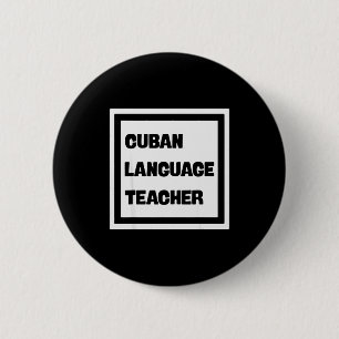 Cuban Language Teacher  Button
