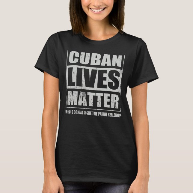 Cuban Pernil Relleno Cuban Food Specialty Cuisine T-Shirt (Front)