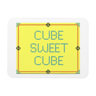 Cube Sweet Cube   Work Place Humor Magnet