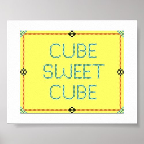 Cube Sweet Cube  Work Place Humor Poster