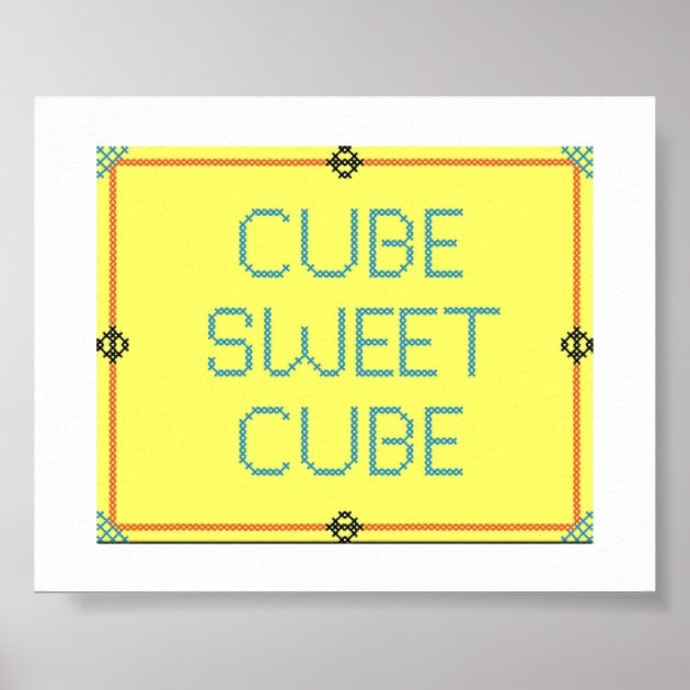 Cube Sweet Cube | Work Place Humor Poster | Zazzle