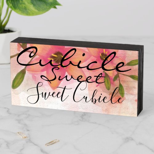 Cubicle Sweet Cubicle Wooden Box Sign