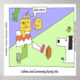 Cubism & Cartooning Rarely Mix Funny Poster