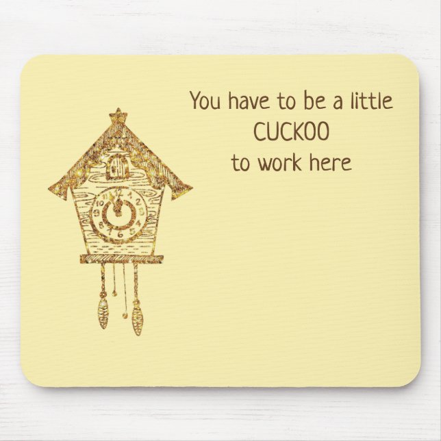 Cuckoo Coo Coo Clock Mouse Pad (Front)