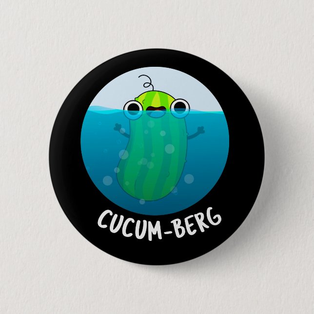Cucum-berg Funny Cucumber Pun Dark BG Button (Front)