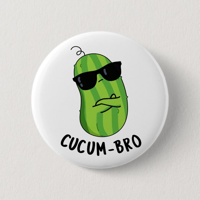 Cucum-bro Funny Veggie Cucumber Pun  Button (Front)