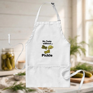 Cucumber Pickles No Taste Without Pickle Chef Adult Apron