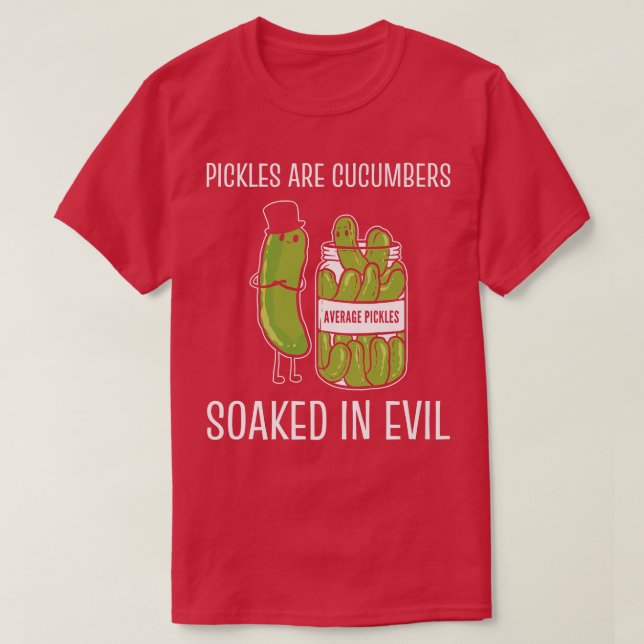 Cucumbers soaked evil Pickle Lover Premium T-Shirt (Design Front)