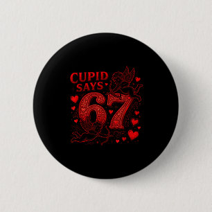 Cud Says 67 Cute Funny Valentines Day 6 7 Couple L Button