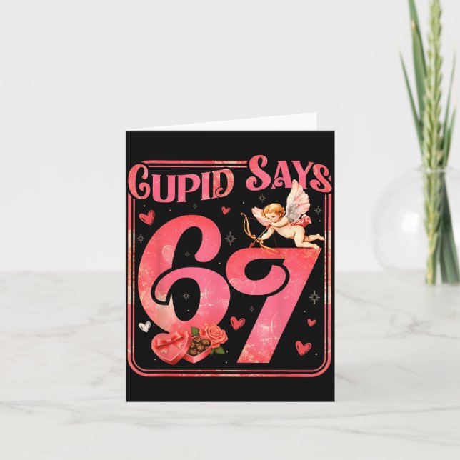 Cud Says 67 Funny Valentine Six Seven Meme Saying  Card (Front)