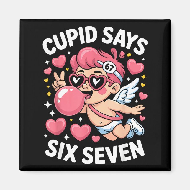 Cud Says 67 Six Seven Meme Bubble Gum Valentine's  Magnet (Front)