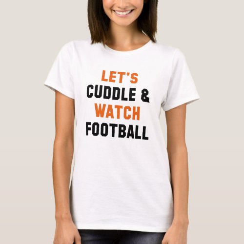 Cuddle And Football T_Shirt