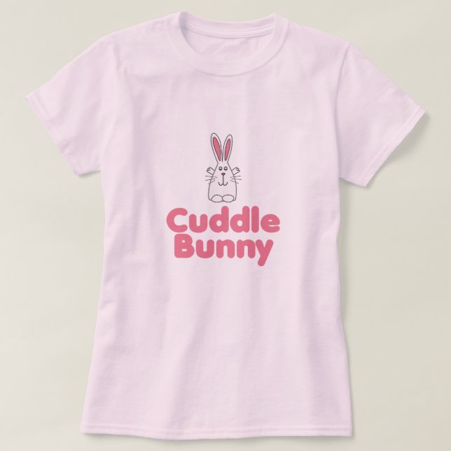 Cuddle Bunny T-Shirt (Design Front)