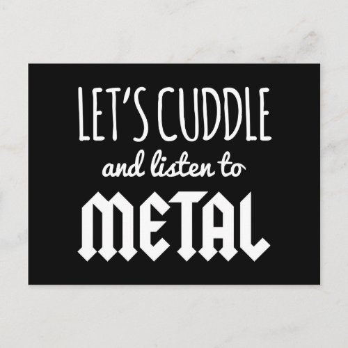 Cuddle Listen To Metal Music Quote Postcard