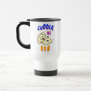 Cuddle Me Now Travel Mug