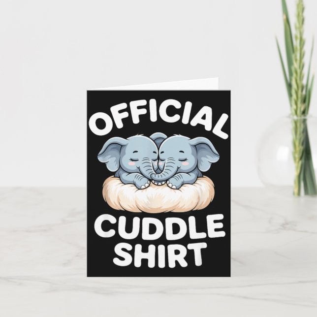 Cuddle Shirt Cute Baby Elephant Snuggle  Card (Front)