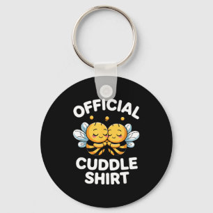 Cuddle Shirt Cute Bees Funny Cozy Couple  Keychain