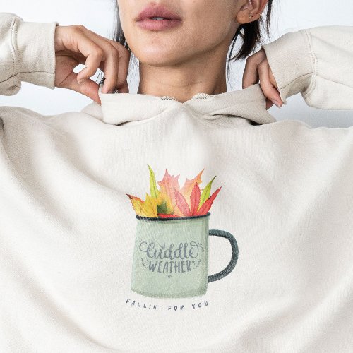 Cuddle Weather Watercolor Fall Leaves Autumn  Hoodie