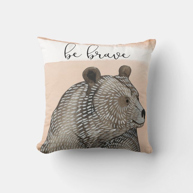 Cuddlies Bear | Be Brave Throw Pillow (Front)