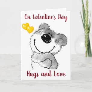 **CUDDLY HUGS FROM BEAR** ON VALENTINE'S DAY HOLIDAY CARD
