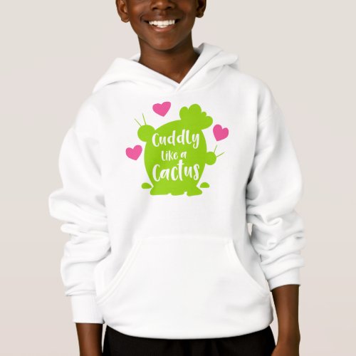Cuddly Like A Cactus Cacti Succulent Hearts Hoodie