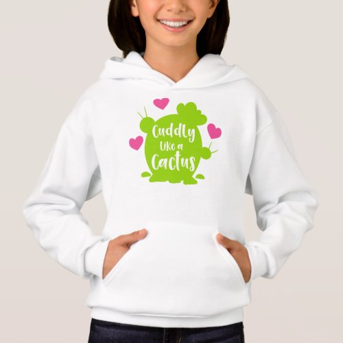 Cuddly Like A Cactus Cacti Succulent Hearts Hoodie