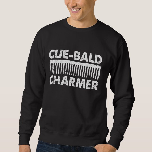 Cue-Bald Charmer - Hairless Men Funny Bald Sweatshirt (Front)
