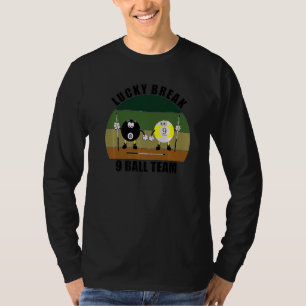 Cue Sports Pool Billiards Team Lucky Break 9 Ball T-Shirt