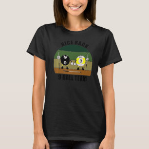 Cue Sports Pool Billiards Team Nice Rack 9 Ball Pr T-Shirt