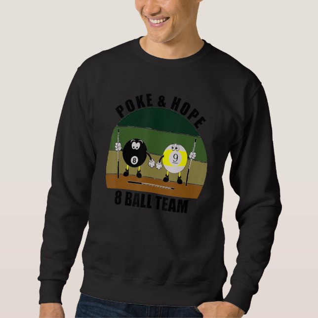 Cue Sports Pool Billiards Team Poke & Hope 8 Ball Sweatshirt (Front)